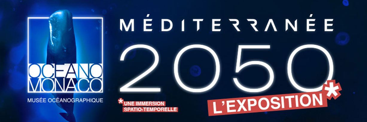 Découvrez "Méditerranée 2050" la nouvelle exposition du Musée océanographique de Monaco